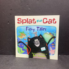 Load image into Gallery viewer, Fishy Tales (Splat the Cat) (Annie Auerbach &amp; Rob Scotton) -character paperback
