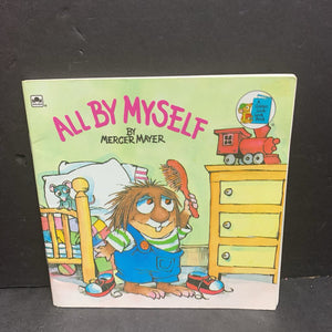 All By Myself (Little Critter) (Mercer Mayer) (Golden Book) -character paperback