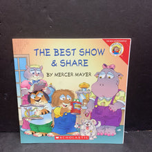 Load image into Gallery viewer, The Best Show &amp; Share (The New Adventures of Little Critter) (Mercer Mayer) -character paperback
