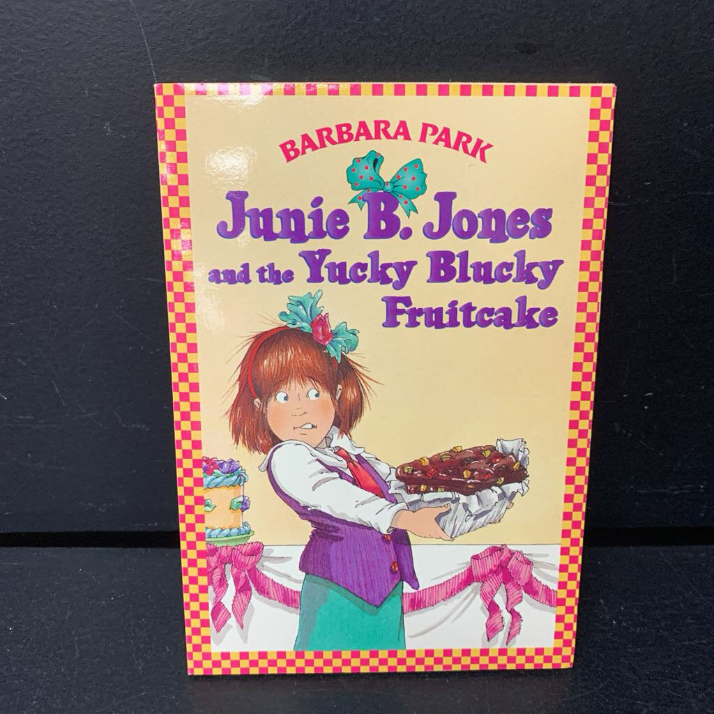 Junie B. Jones and the Yucky Blucky Fruitcake (Junie B. Jones) (Barbara Park) -series paperback