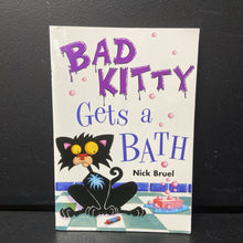 Load image into Gallery viewer, Bad Kitty Gets a Bath (Nick Bruel) -character series paperback
