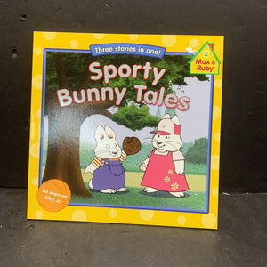 Sporty Bunny Tales (Max & Ruby) (Sports) -character paperback