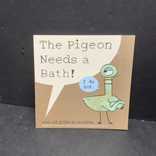 Load image into Gallery viewer, The Pigeon Needs a Bath! (Mo Willems) -character paperback
