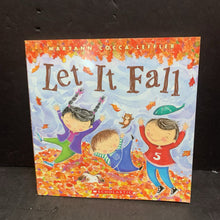 Load image into Gallery viewer, Let It Fall (Maryann Cocca-Leffler) (Season: Fall) -paperback
