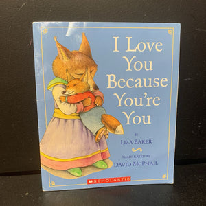 I Love You Because You're You (Liza Baker) -paperback