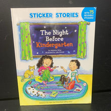 Load image into Gallery viewer, The Night Before Kindergarten (Sticker Stories) (Elementary School) (Natasha Wing) -activity paperback
