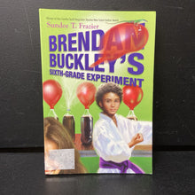 Load image into Gallery viewer, Brendan Buckley's Sixth-Grade Experiment (Sundee T. Frazier) (Brendan Buckley) -series paperback
