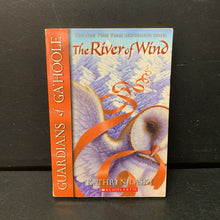Load image into Gallery viewer, The River of Wind (Guardians Of Ga'hoole) (Kathryn Lasky) -series paperback
