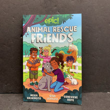 Load image into Gallery viewer, Animal Rescue Friends (Graphic Novel) (Meika Hashimoto, Gina Loveless, &amp; Genevieve Kote) (Epic!) -comic series paperback
