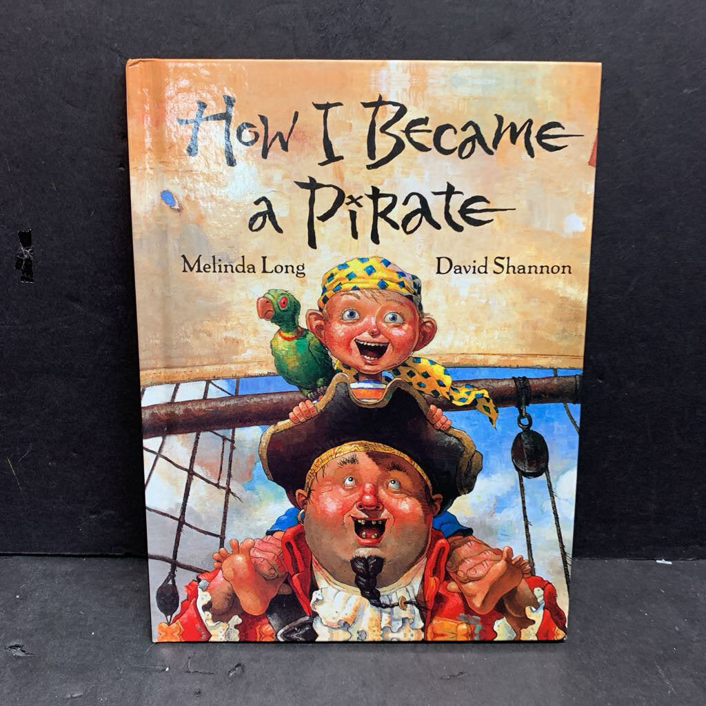 How I Became a Pirate (Melinda Long & David Shannon) -hardcover