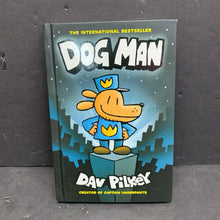 Load image into Gallery viewer, Dog Man (Dav Pilkey) (Graphic Novel) -character comic series hardcover
