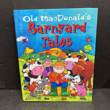 Load image into Gallery viewer, Old MacDonald&#39;s Barnyard Tales (Bedtime Story / Fairy Tale) (Nicola Baxter) -hardcover
