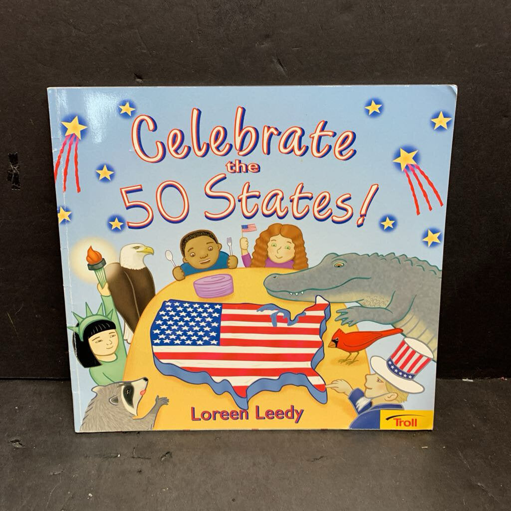 Celebrate the 50 States! (Loreen Leedy) (USA) (Notable Place) -educational paperback