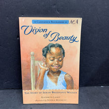 Load image into Gallery viewer, Vision of Beauty: The Story of Sarah Breedlove Walker (Kathryn Lasky) (Black History Month) (Candlewick Biographies) (Notable Person) -educational paperback
