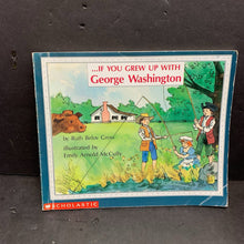 Load image into Gallery viewer, ...If You Grew Up With George Washington (Ruth Belov Gross) (Notable Person) -educational paperback
