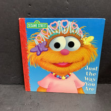 Load image into Gallery viewer, Just the Way You Are (Sesame Street) -character hardcover
