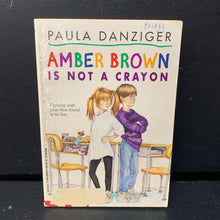 Load image into Gallery viewer, Amber Brown is Not a Crayon (Paula Danziger) -series paperback
