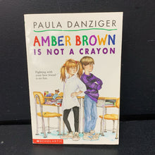 Load image into Gallery viewer, Amber Brown is Not a Crayon (Paula Danziger) -series paperback
