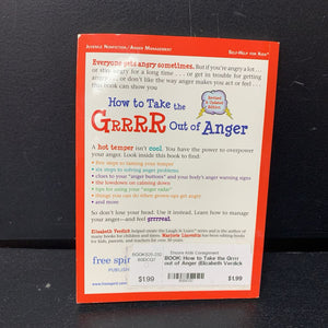 How to Take the Grrrr out of Anger (Elizabeth Verdick & Marjorie Lisovskis) -parenting paperback