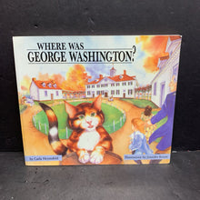 Load image into Gallery viewer, Where Was George Washington? (Carla Heymsfeld) (Notable Place: Mt. Vernon, VA) -educational paperback
