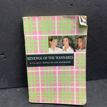 Load image into Gallery viewer, Revenge of the Wannabes (The Clique) (Lisi Harrison) -series paperback
