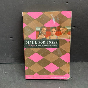 Dial L for Loser (The Clique) (Lisi Harrison) -series paperback