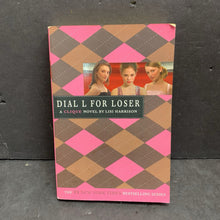 Load image into Gallery viewer, Dial L for Loser (The Clique) (Lisi Harrison) -series paperback
