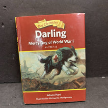Load image into Gallery viewer, Darling: Mercy Dog of World War I, 1917 (Dog Chronicles) (Historical Fiction - Notable Event) (Alison Hart) -series hardcover

