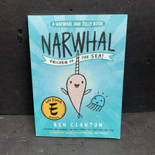 Load image into Gallery viewer, Narwhal: Unicorn of the Sea (Ben Clanton) (Narwhal and Jelly) -comic series paperback
