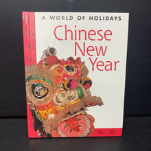 Load image into Gallery viewer, Chinese New Year (A World of Holidays) (Catherine Chambers) (Season: Winter) -educational hardcover
