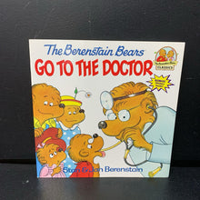 Load image into Gallery viewer, The Berenstain Bears Go to the Doctor (Stan &amp; Jan Berenstain) -character paperback
