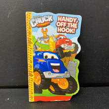 Load image into Gallery viewer, Handy, Off the Hook! (Tonka Chuck &amp; Friends) (Bendon) -character board
