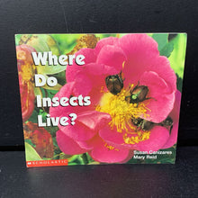 Load image into Gallery viewer, Where Do Insects Live? (Science Emergent Readers) (Susan Canizares &amp; Mary Reid) (Insects) -educational reader paperback
