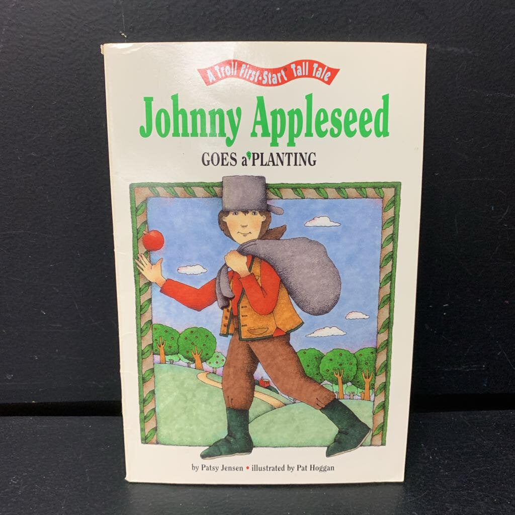 Johnny Appleseed Goes a'Planting (Troll First-Start Tall Tale) (Patsy Jensen) (Fairy Tale) -reader paperback