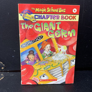 The Giant Germ (The Magic School Bus) (Anne Capeci) (Anatomy) -character educational series paperback