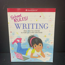 Load image into Gallery viewer, School Rules! Writing: Ideas, How-To&#39;s, and Tips to Make You a Whiz With (Emma MacLaren Henke) (English) (American Girl) -educational paperback
