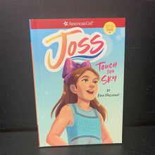 Load image into Gallery viewer, Touch the Sky (American Girl of the Year, 2020: Joss) (Erin Falligant) -series paperback
