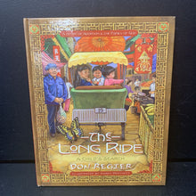 Load image into Gallery viewer, The Long Ride: A Child&#39;s Search / A Family&#39;s Search (Don Regier) -hardcover
