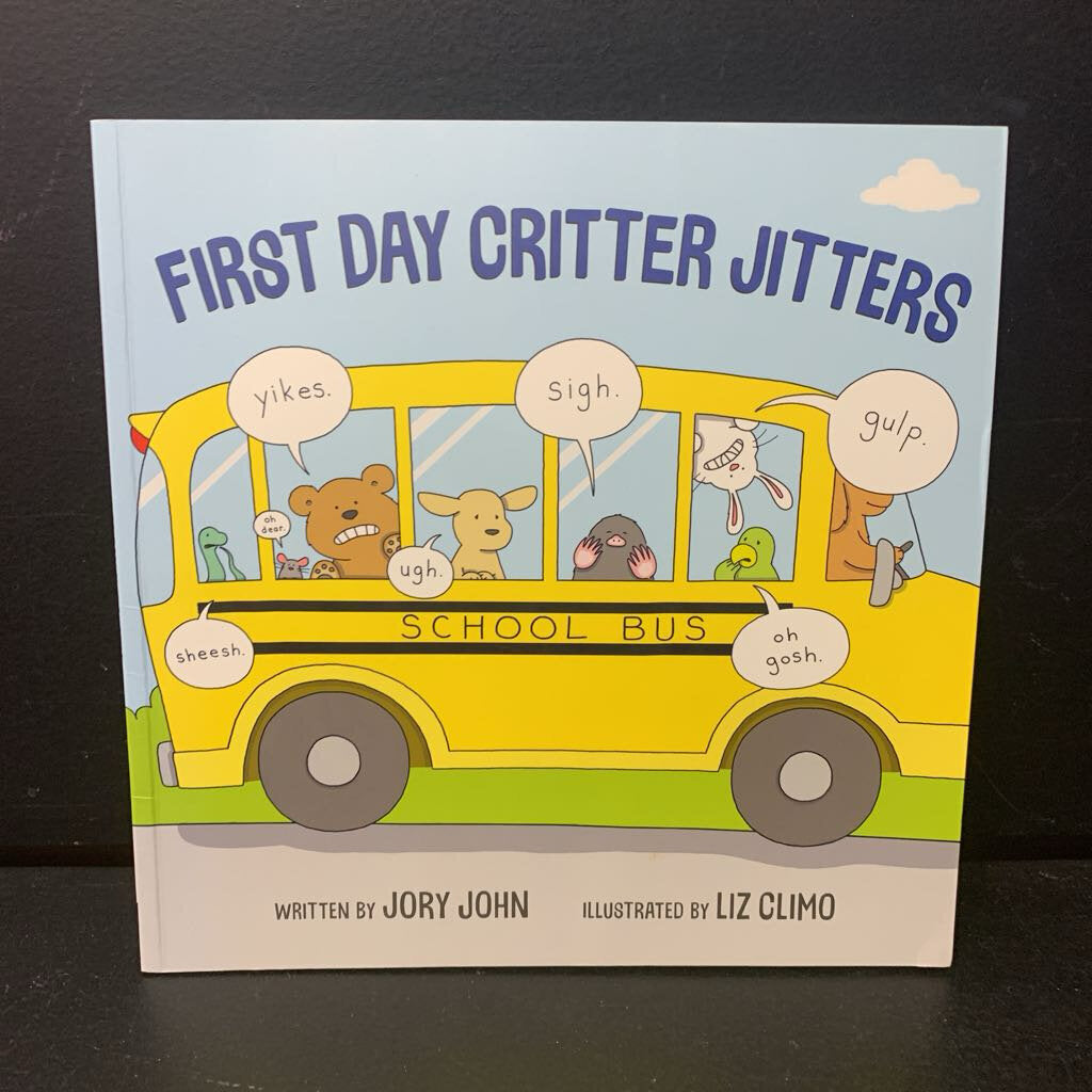 First Day Critter Jitters (Jory John) (Elementary School) -paperback