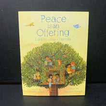 Load image into Gallery viewer, Peace is An Offering / La paz es una ofrenda (English/Spanish) (Annette Le Box) -paperback
