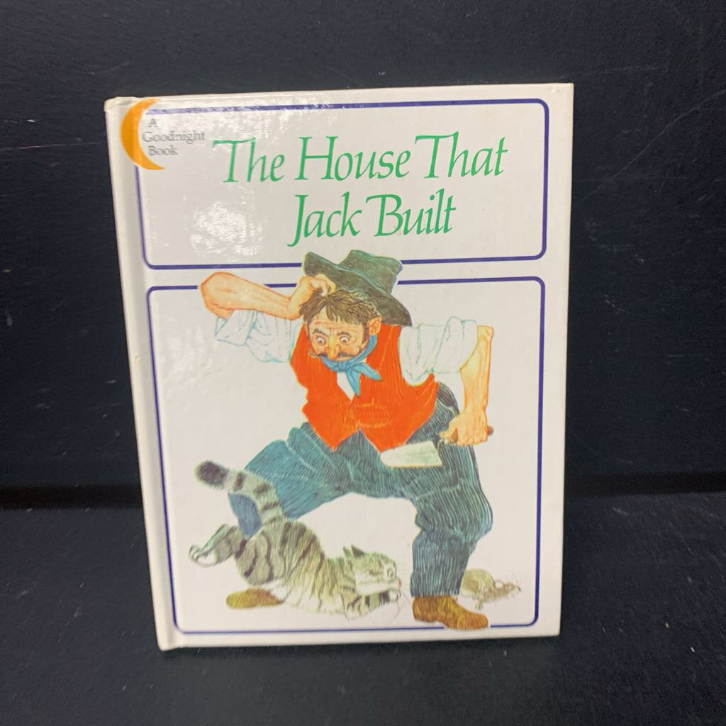 The House That Jack Built (A Goodnight Book) (Nursery Rhyme) -hardcover