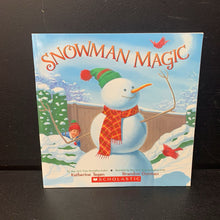 Load image into Gallery viewer, Snowman Magic (Katherine Tegen) (Weather: Snow; Season: Winter) -paperback
