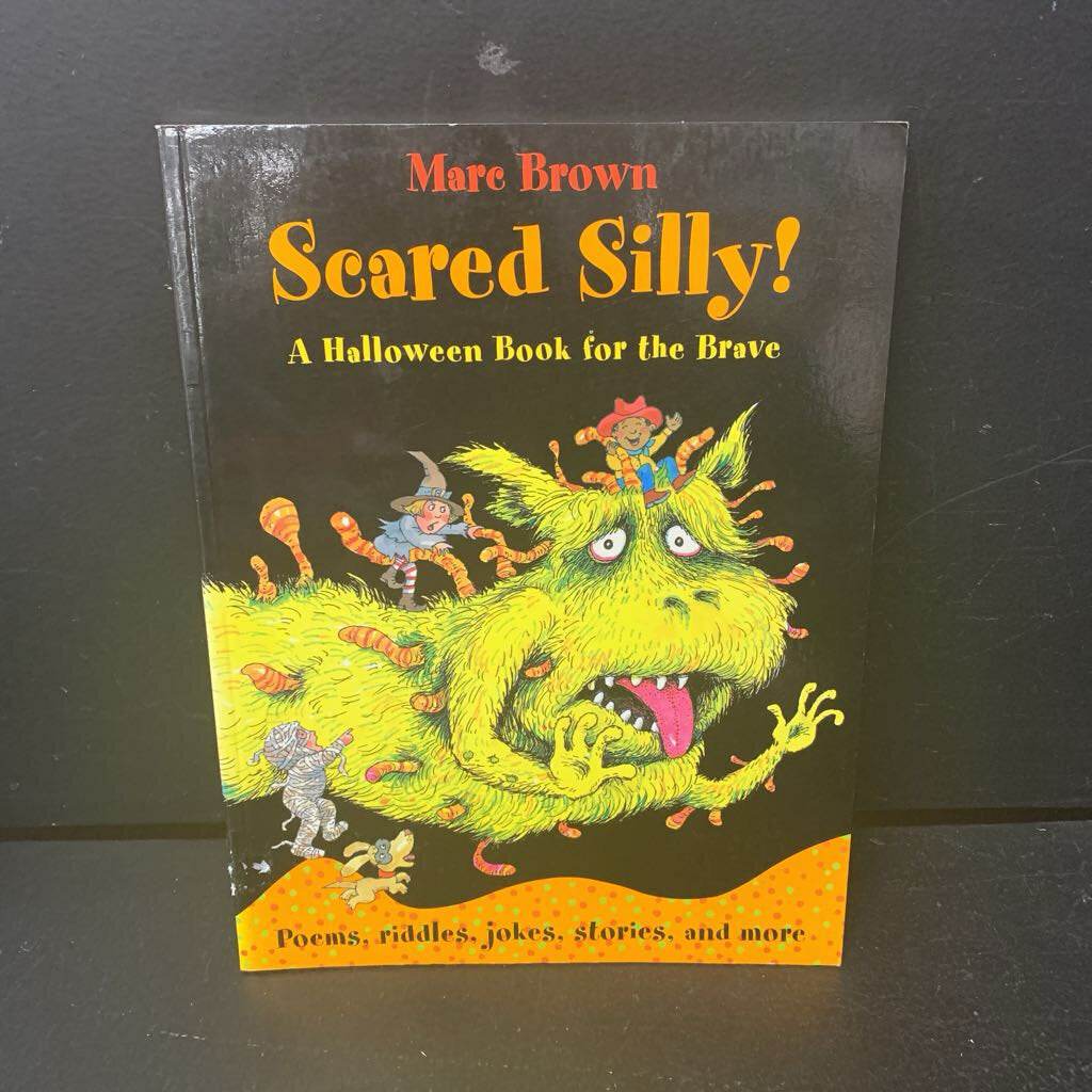 Scared Silly! A Halloween Book for the Brave: Poems, Riddles, Jokes, Stories, and More (Season: Fall, Holiday: Halloween) -poetry humor paperback