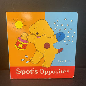 Spot's Opposites (Eric Hill) -educational character board