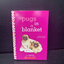 Load image into Gallery viewer, Pugs in a Blanket (Wish) (J.J. Howard) -series paperback
