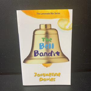 The Bell Bandit (The Lemonade War) (Jacqueline Davies) -series paperback