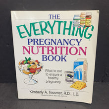 Load image into Gallery viewer, The Everything Pregnancy Nutrition Book: What To Eat To Ensure A Healthy Pregnancy (Kimberly A. Tessmer) -food nursery paperback
