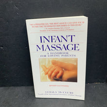 Load image into Gallery viewer, Infant Massage: A Handbook for Loving Parents: Revised and Updated (Vimala McClure) -nursery parenting paperback
