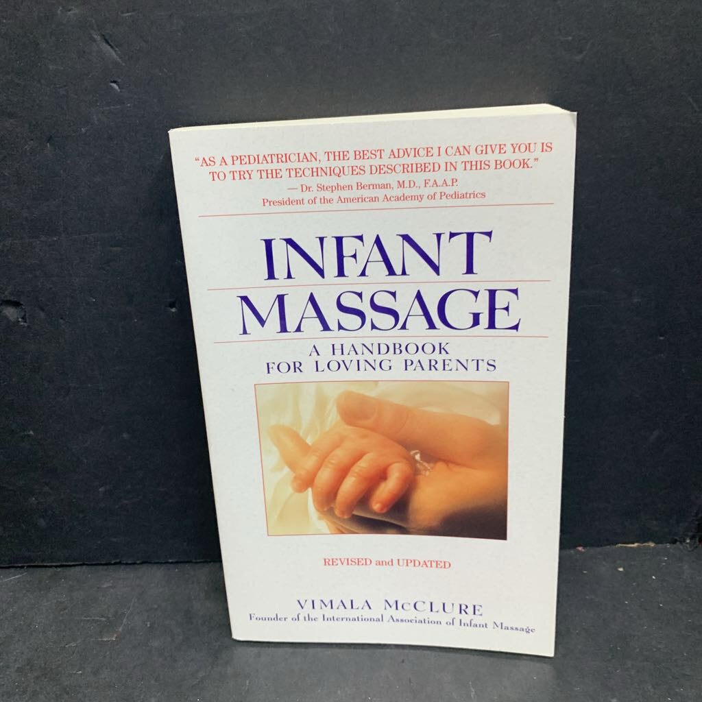 Infant Massage: A Handbook for Loving Parents: Revised and Updated (Vimala McClure) -nursery parenting paperback