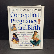 Load image into Gallery viewer, Conception, Pregnancy, and Birth (Miriam Stoppard) (DK) -nursery hardcover
